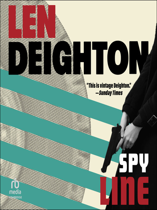 Title details for Spy Line by Len Deighton - Available